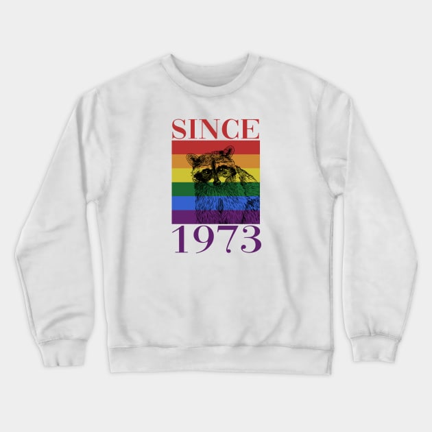 Retro LGBT Raccoon Since 1973 Crewneck Sweatshirt by mia_me